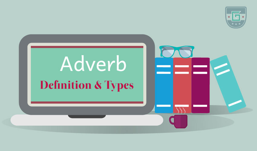 Adverb Definition Types Learn English