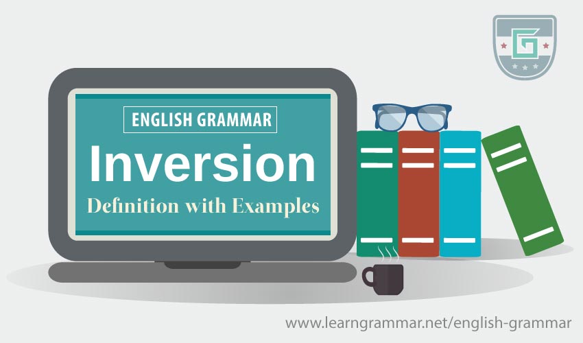 Inversion: Definition with Examples
