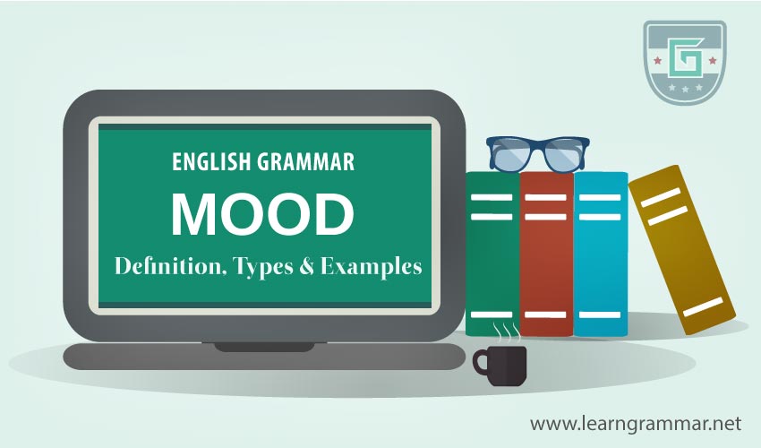 Mood Definition Types Examples Learn English