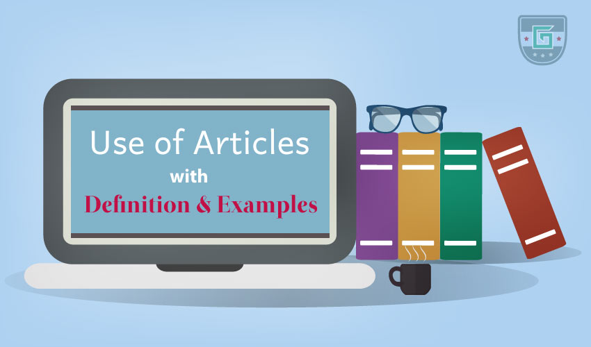Rules of Using Articles with Examples